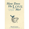 How Does He Love Me?
