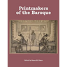 Printmakers of the Baroque