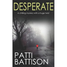DESPERATE a chilling mystery with a huge twist