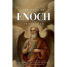 The Book of Enoch Explained: Fallen Angels, the Watchers, the Nephilim, and the Lost Bible Book That Explains Genesis 6