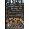 How to Use the 2-index System for Rating Forest Fire Danger; no.63