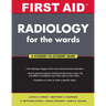 First Aid Radiology for the Wards