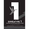 Enneatype 1: The Improver, Reformer, Perfectionist: An Interactive Workbook