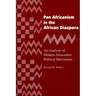 Pan Africanism in the African Diaspora: An Analysis of Modern Afrocentric Political Movements (Revised)