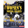 The Real History of Women's Voting Rights