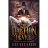 The Daemon Device: Book One of the Enchanter Chronicles