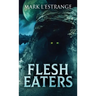 Flesh Eaters