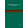 Financial Institutions and Markets: 2007-2008 -- The Year of Crisis