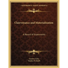 Clairvoyance and Materialization: A Record of Experiments