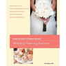 How to Start a Home-based Wedding Planning Business