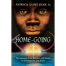 Home-Going: The Journey from Racism and Death to Community and Hope