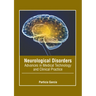 Neurological Disorders: Advances in Medical Technology and Clinical Practice