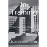 In Training: Days of Laughter, Years of Pain