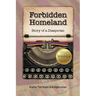 Forbidden Homeland: Story of a Diasporan