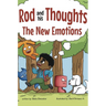 Rod and his Thoughts: The New Emotions