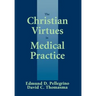 The Christian Virtues in Medical Practice