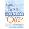 The Case for Jewish Peoplehood: Can We Be One?