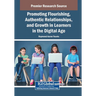 Promoting Flourishing, Authentic Relationships, and Growth in Learners in the Digital Age