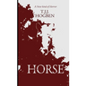 Horse: A horrifyingly addictive family drama with a jaw-dropping twist.