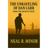 The Unraveling of Dan Carr: From the Quietus Files