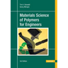 Materials Science of Polymers for Engineers 3e