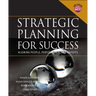 Strategic Planning for Success: Aligning People, Performance, and Payoffs [With CDROM]