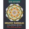 Greatest Mandalas Coloring Book: An Adult Coloring Book, Stress Relieving Design for Relaxation and Happiness
