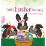 Early Easter Morning