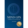 Mind GPS: Navigation to your Thriving Path