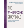 The Westminster Study Bible: New Revised Standard Version Updated Edition with the Deuterocanonical/Apocryphal Books