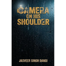 Camera On His Shoulder