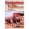 Forgotten Trails: Historical Sources of the Columbia's Big Bend Country