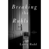 Breaking the Ruhls: A Memoir