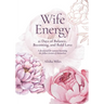 Wife Energy