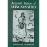 Jewish Tales of Reincarnation