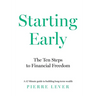 Starting Early: The 10 Steps to Financial Freedom