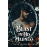 Beast In His Madness