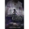 Haunting Emily