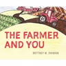 The Farmer and You
