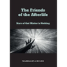 The Friends of the Afterlife - Stars of God Matter is Nothing