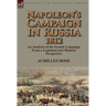 Napoleon's Campaign in Russia 1812: An Analysis of the French Campaign from a Logistical and Medical Perspective