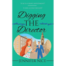 Digging The Director