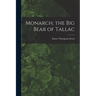 Monarch, the Big Bear of Tallac
