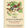 The Serviceberry: Abundance and Reciprocity in the Natural World