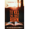 To Kill the Firstborn