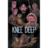 Knee Deep Book One
