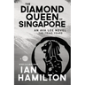 The Diamond Queen of Singapore: An Ava Lee Novel: Book 13