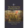 The Turkish War of Independence: A Military History, 1919-1923