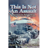 This is Not an Assault: Penetrating the Web of Official Lies Regarding the Waco Incident