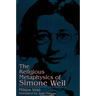 The Religious Metaphysics of Simone Weil